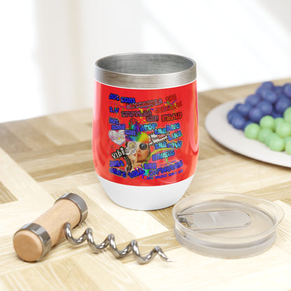 drop the beat - Chill Wine Tumbler (red)