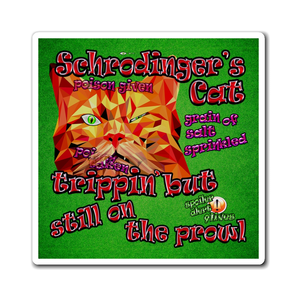 schrodinger's cat - Magnets - (green turf)