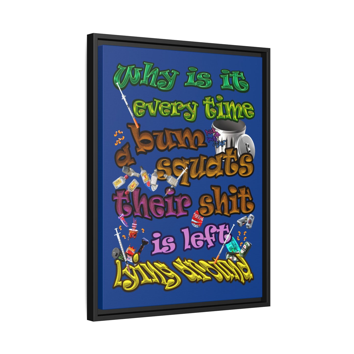 the bum's shit - framed canvas art (dark blue)