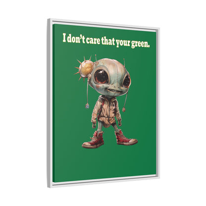 I don't care that your green - framed canvas art (dark green)