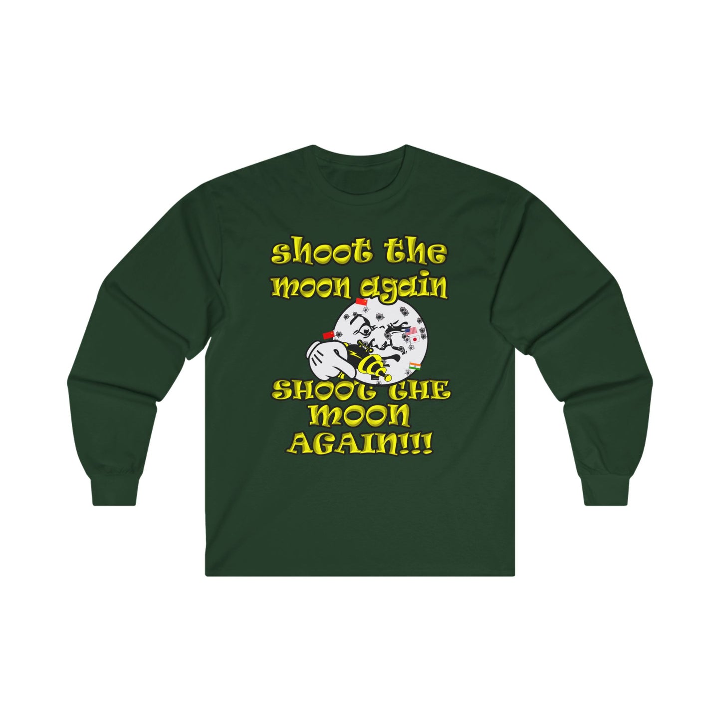 shoot the moon again - Ultra Cotton Long Sleeve Tee