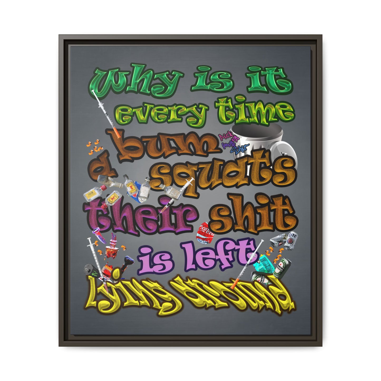 the bum's shit - framed canvas art (grey-light grey)