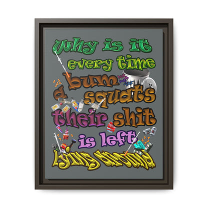 the bum's shit - framed canvas art (dark grey)