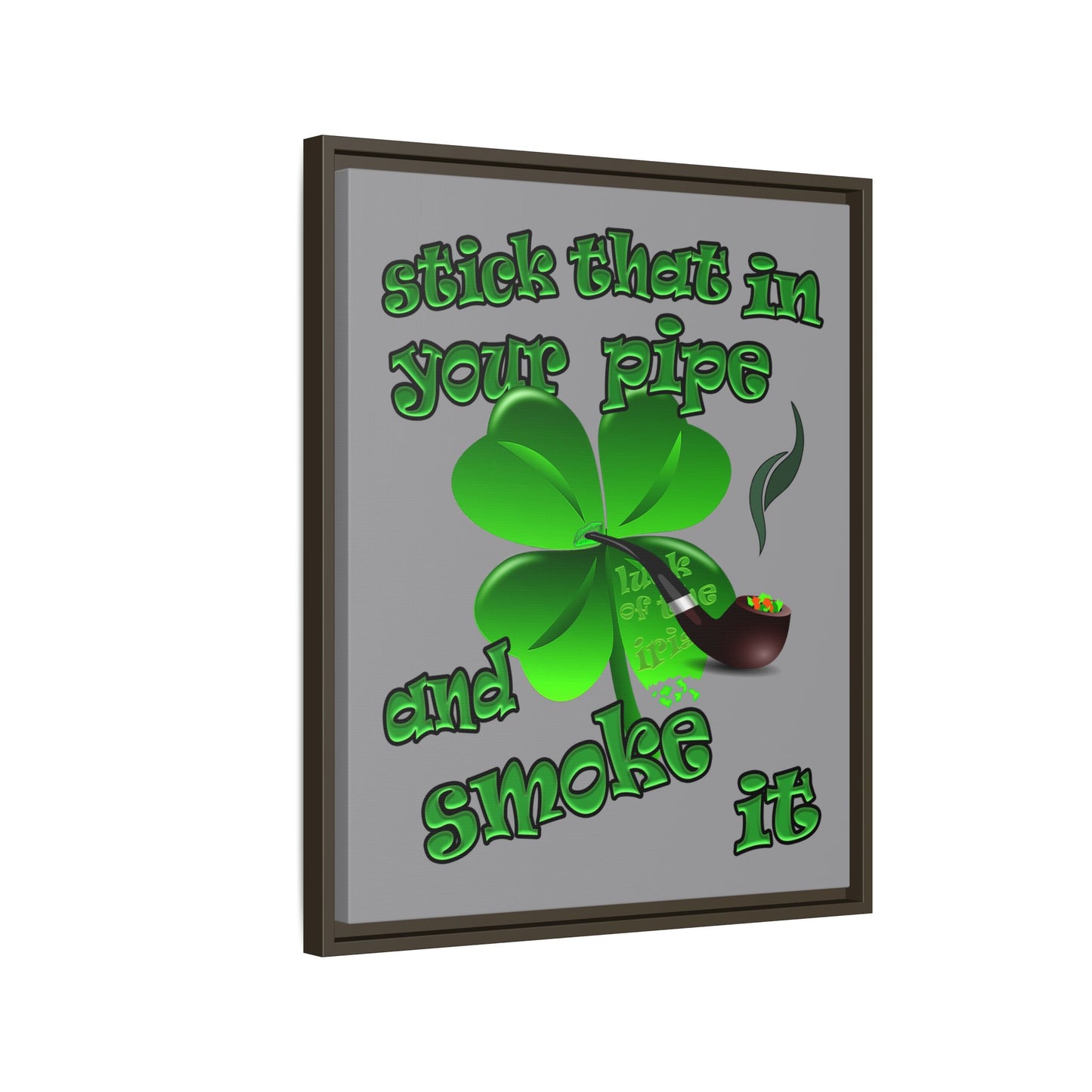 stick that in your pipe and smoke it - framed canvas art (grey)