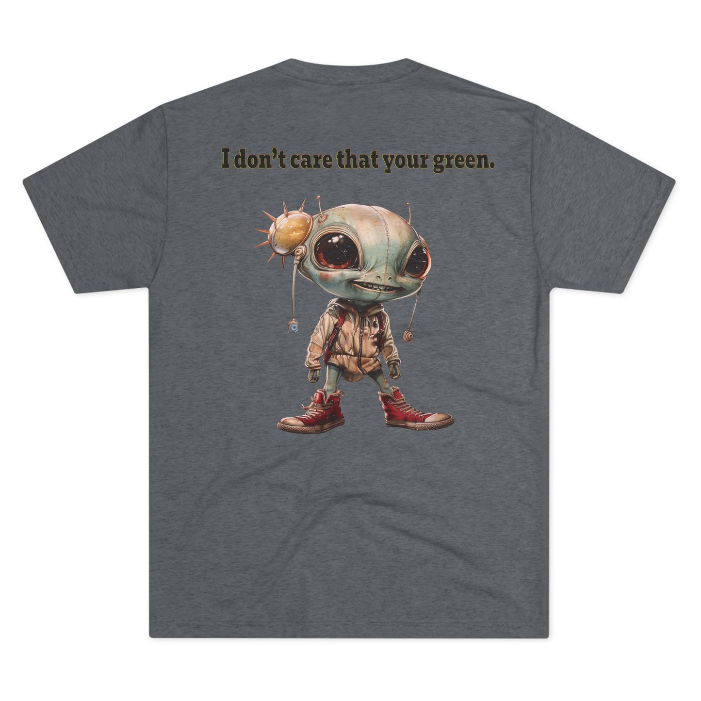I don't care that your grey - Unisex Tri-Blend Crew Tee