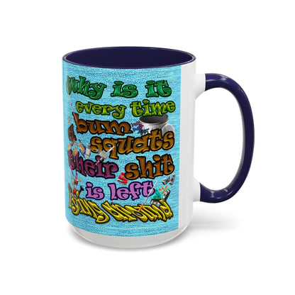 the bum's shit - Accent Mug (faded blue)