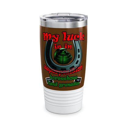 my luck - Ringneck Tumbler, 20oz (brown)