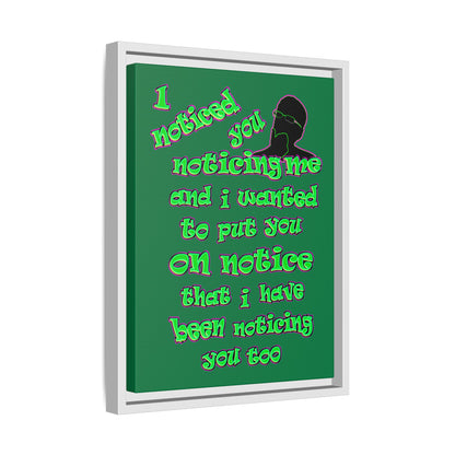 noticed you noticing - framed canvas art (dark green)