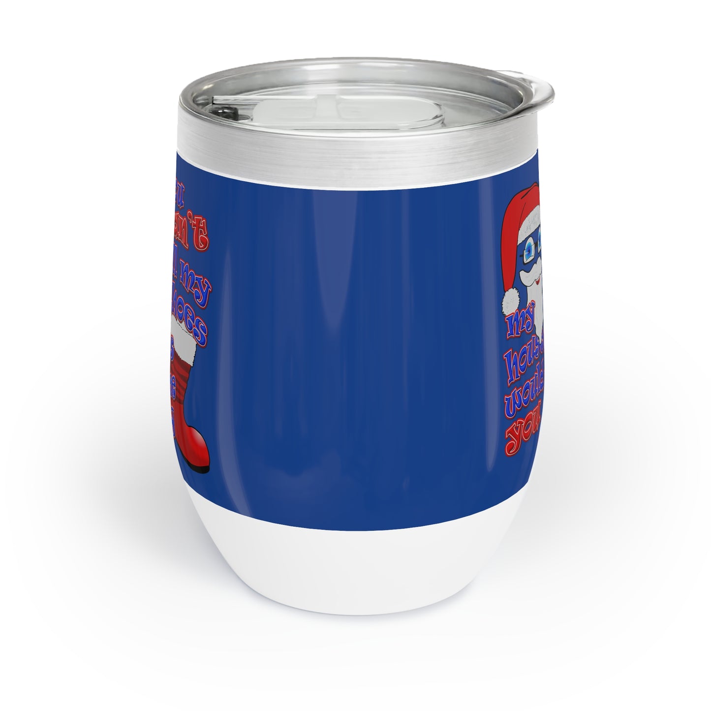 santa's shoes - Chill Wine Tumbler (dark blue)
