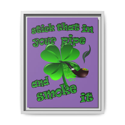 stick that in your pipe and smoke it - framed canvas art (light purple)
