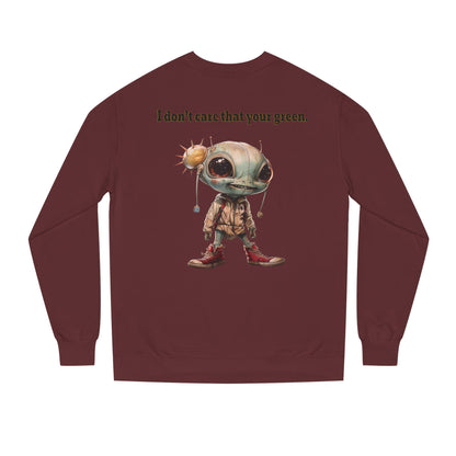 I don't care that your grey - Unisex Crew Neck Sweatshirt