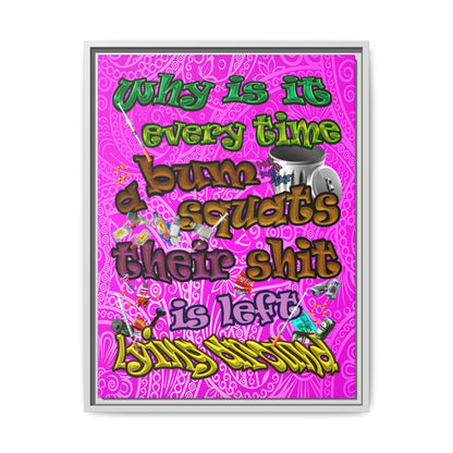 the bum's shit - framed canvas art (pink swirl)