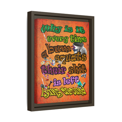 the bum's shit - framed canvas art (burnt orange)