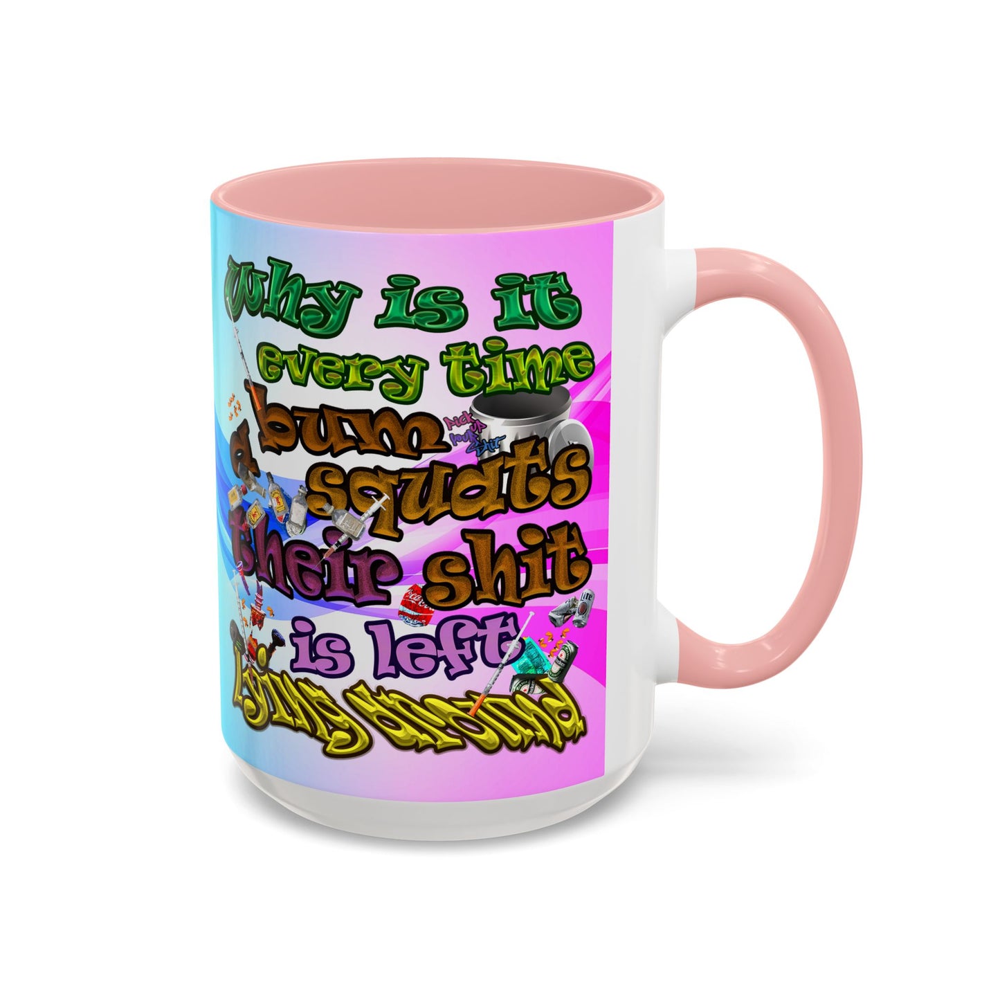 the bum's shit - Accent Mug (light blue-pink wave)