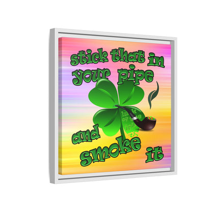 stick that in your pipe and smoke it - framed canvas art (color blur)