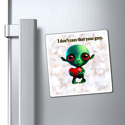 I don't care that your grey - Magnets - (white marble)