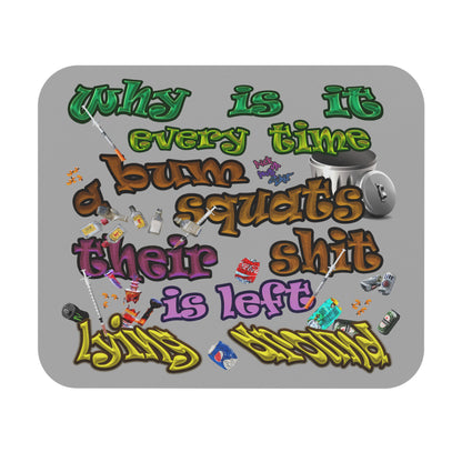 the bum's shit - Mouse Pad (Rectangle) (light grey)