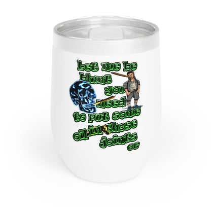 og - Chill Wine Tumbler