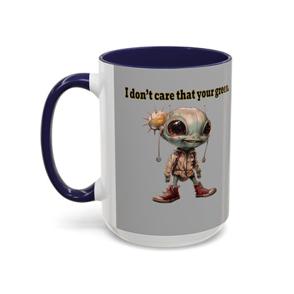 I don't care that your grey - Accent Mug (light grey)