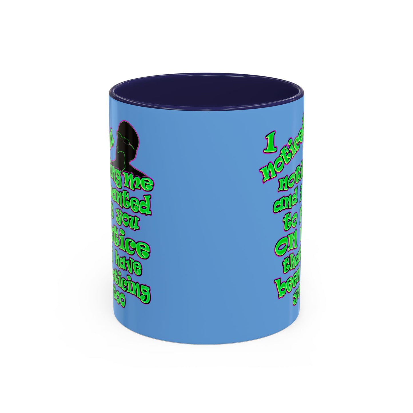 noticed you noticing - Accent Mug (light blue)