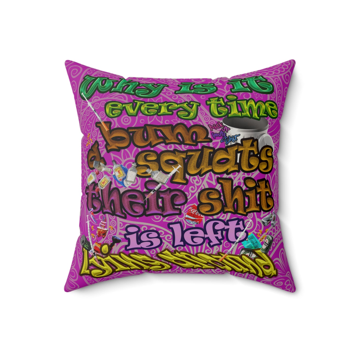 the bum's shit - Faux Suede Square Pillow - (pink swirl)