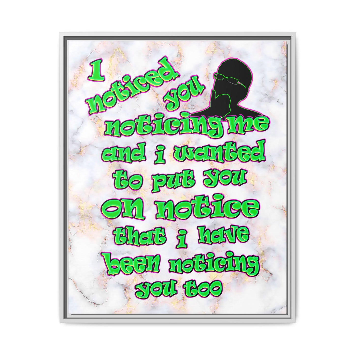 noticed you noticing - framed canvas art (white marble)