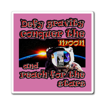 defy conquer reach - Magnets - (light pink)