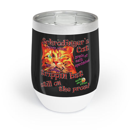 schrodinger's cat - Chill Wine Tumbler (black)