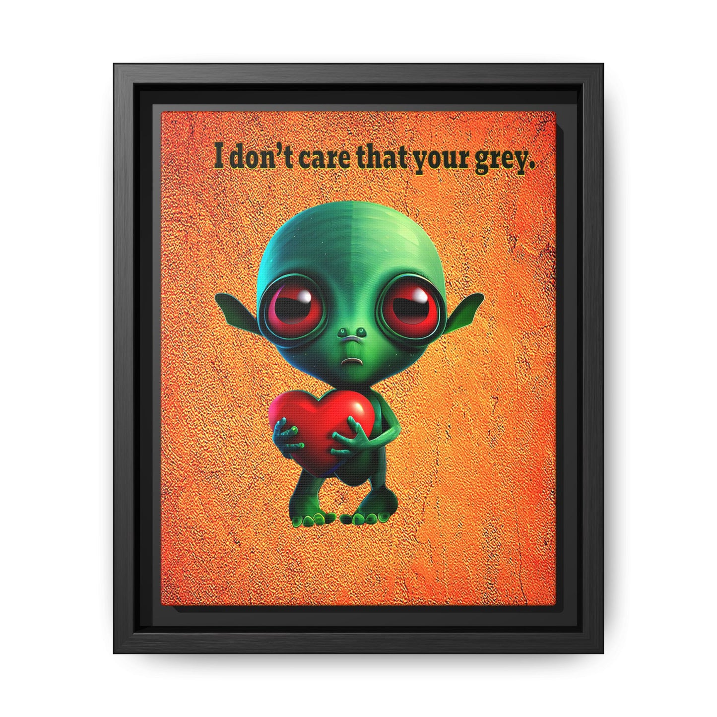 I don't care that your grey - framed canvas art (burnt orange)