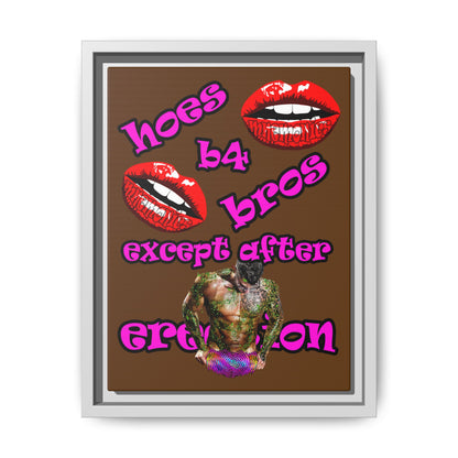 hoes b4 bros - framed canvas art (brown)
