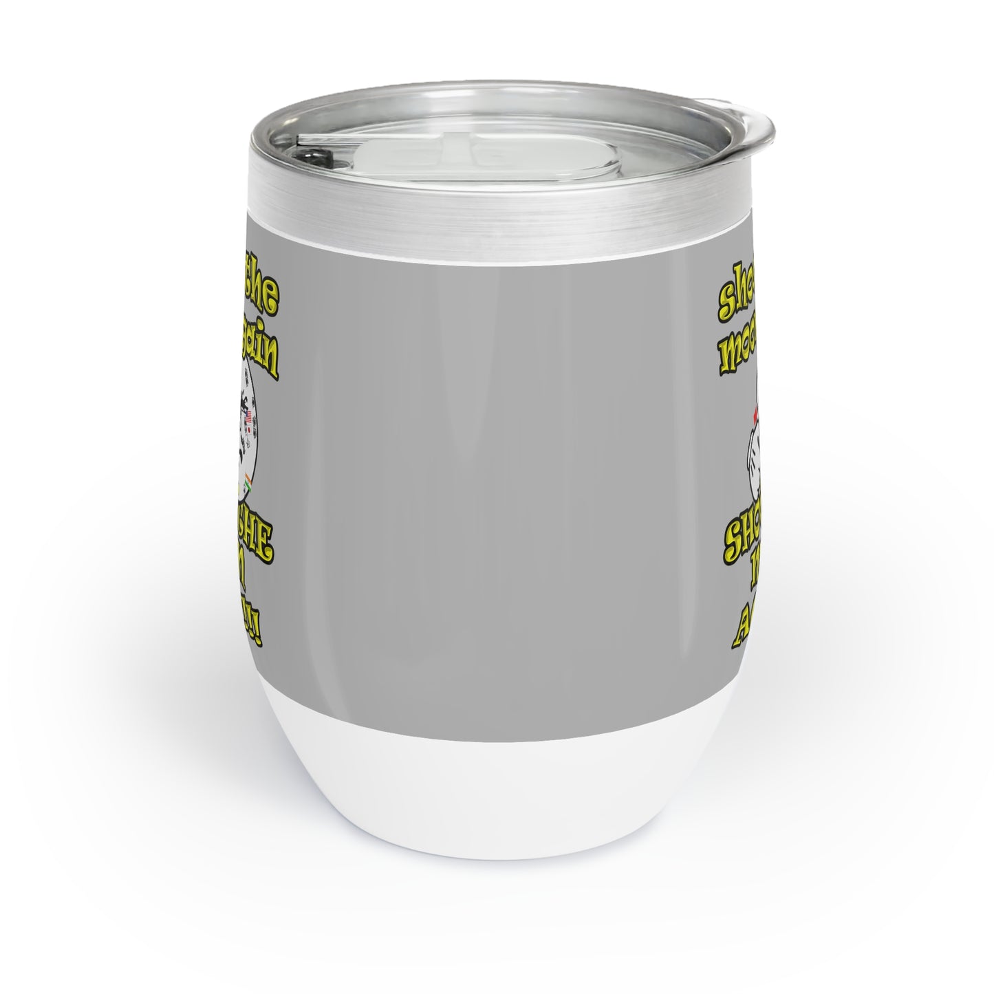 shoot the moon again - Chill Wine Tumbler (light grey)