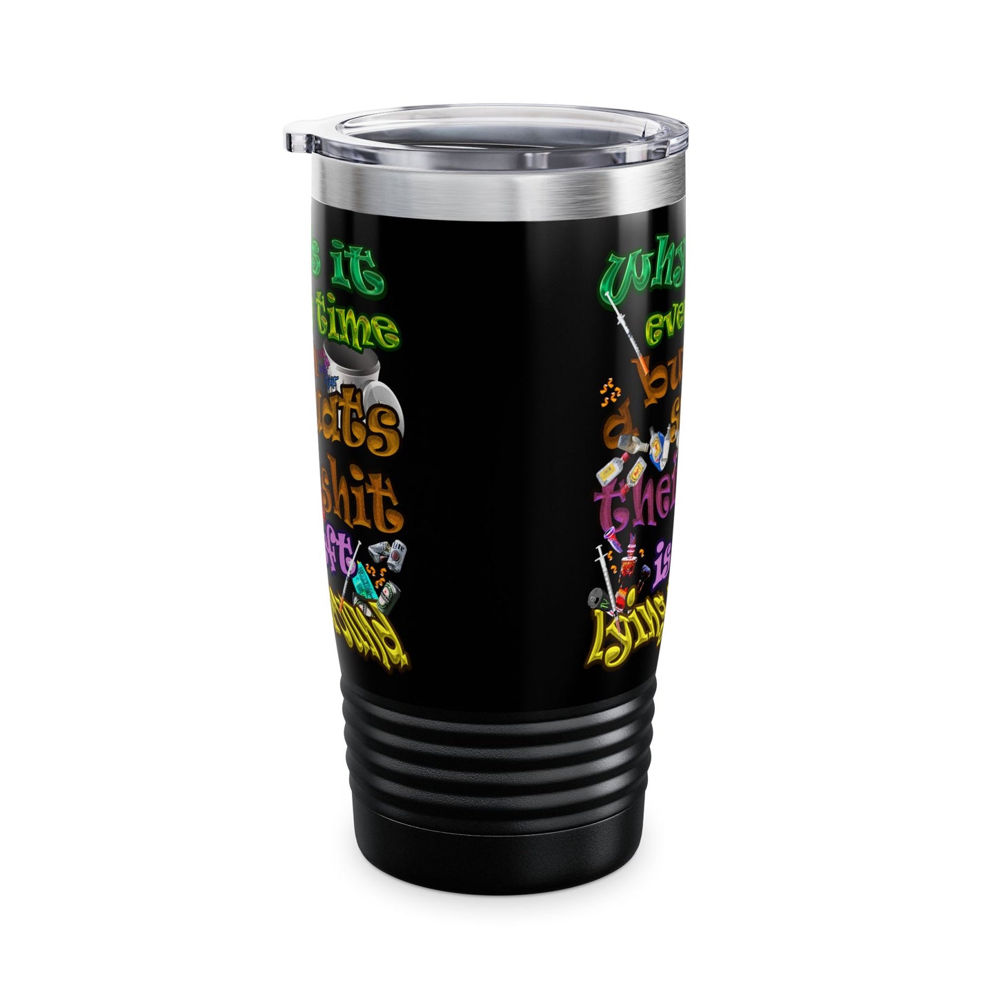 the bum's shit - Ringneck Tumbler, 20oz (black)