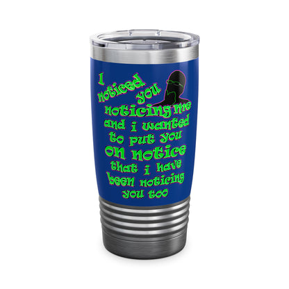 noticed you noticing - Ringneck Tumbler, 20oz (dark blue)
