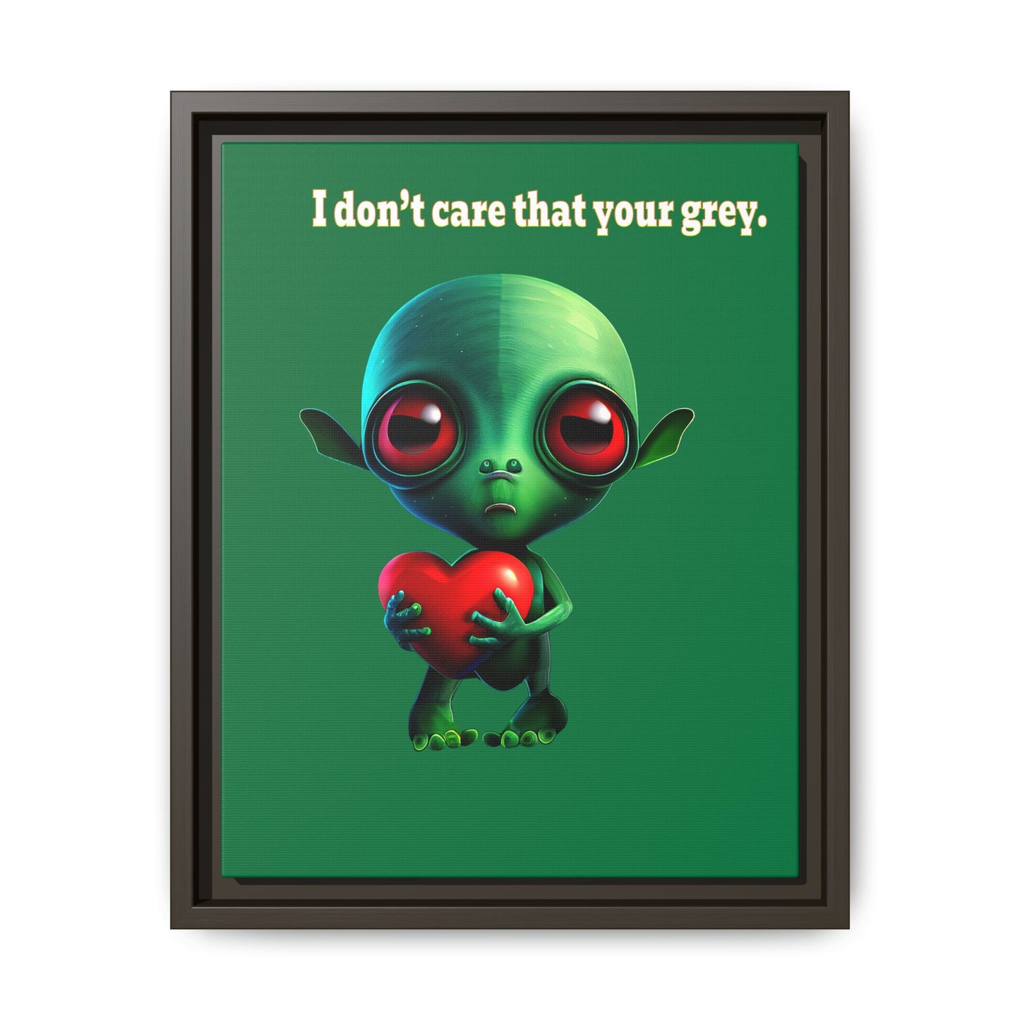 I don't care that your grey - framed canvas art (dark green)