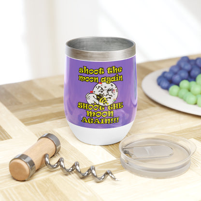 shoot the moon again - Chill Wine Tumbler (light blue-purple wave)