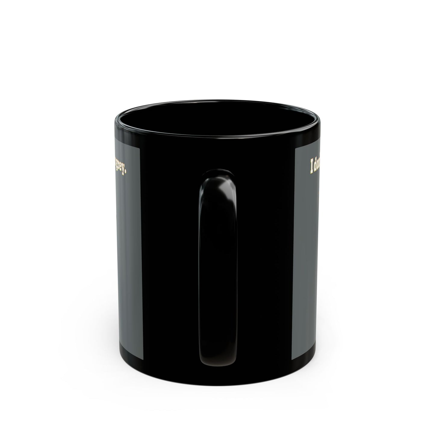 I don't care that your grey - Black Mug (dark grey)