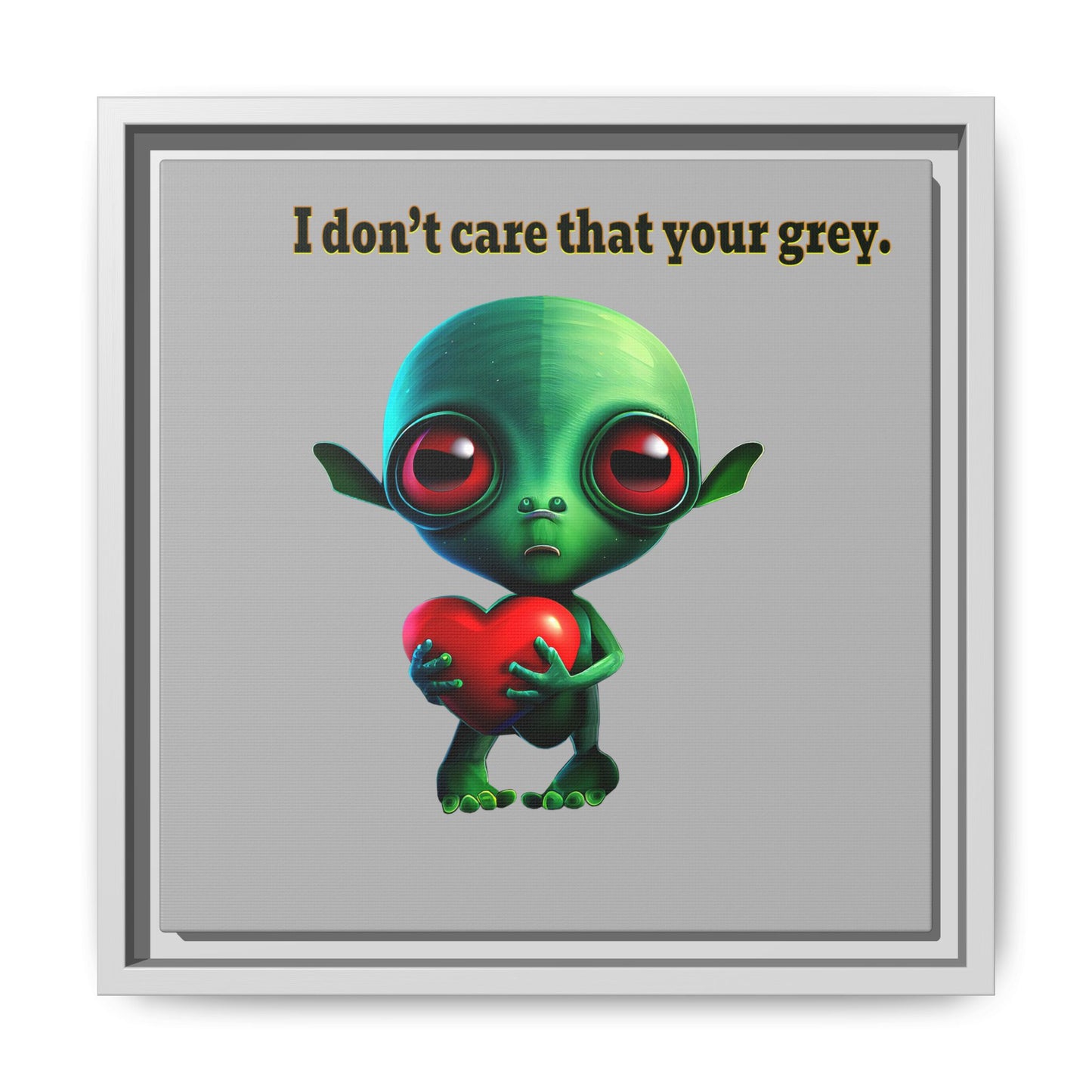 I don't care that your grey - framed canvas art (light grey)