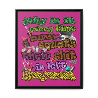 the bum's shit - framed canvas art (pink)