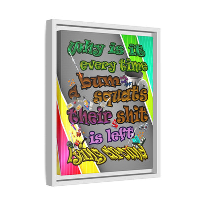 the bum's shit - framed canvas art (rainbow split)
