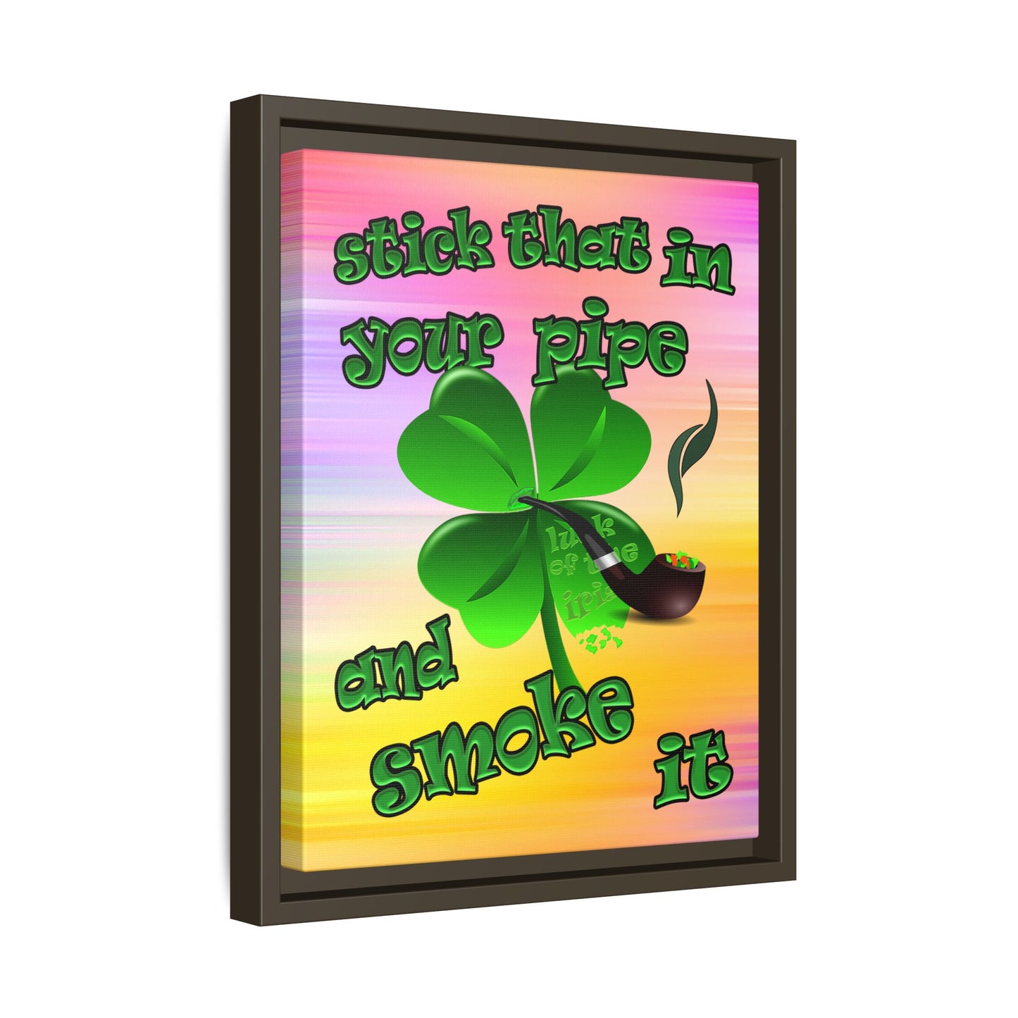 stick that in your pipe and smoke it - framed canvas art (color blur)