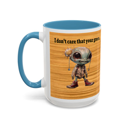 I don't care that your grey - Accent Mug (butterscotch wood finish)