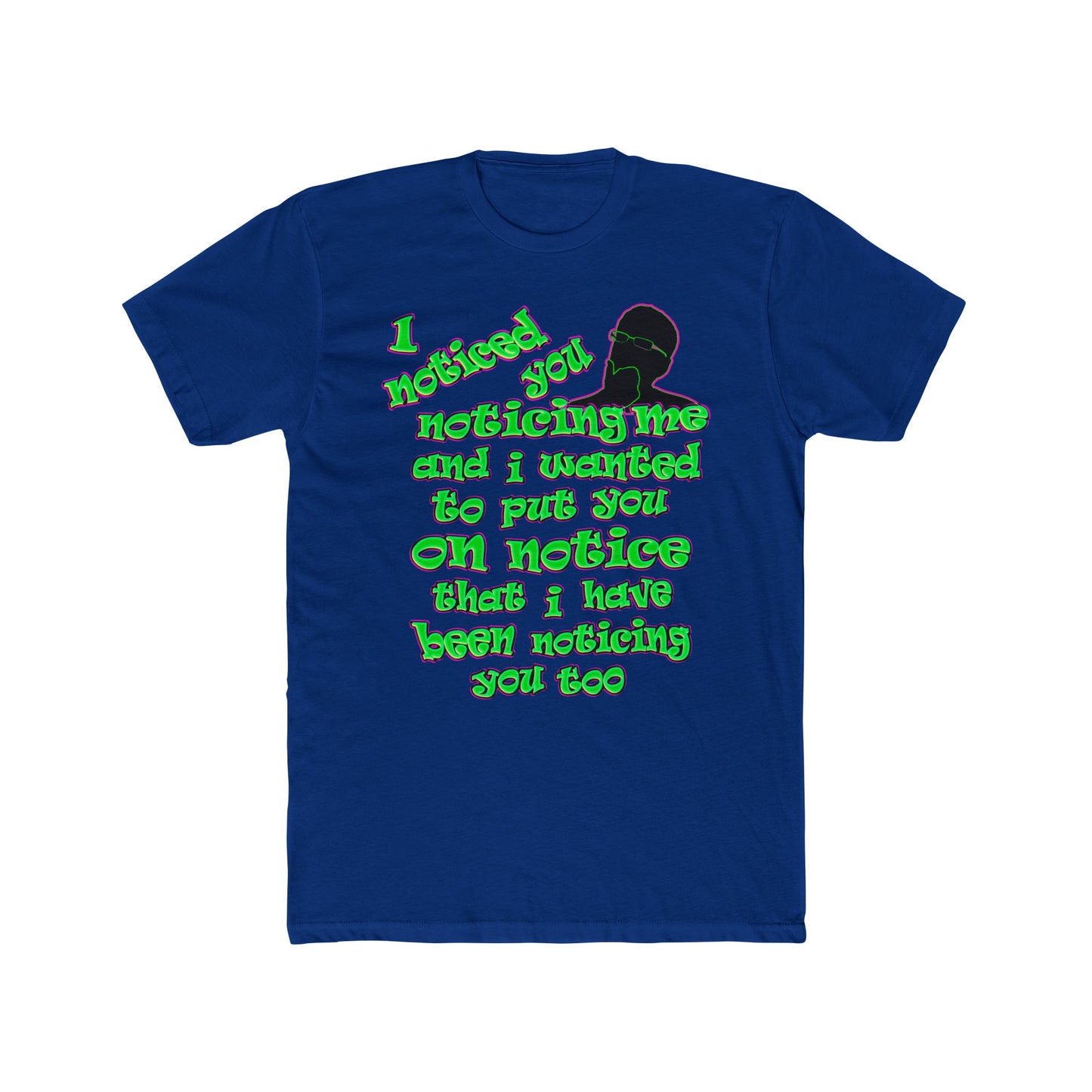 noticed you noticing - Men's Cotton Crew Tee