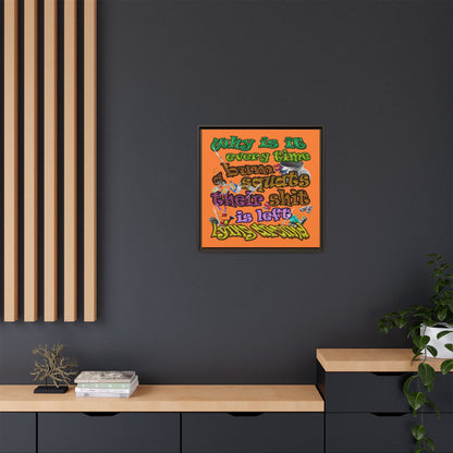 the bum's shit - framed canvas art (crusta)