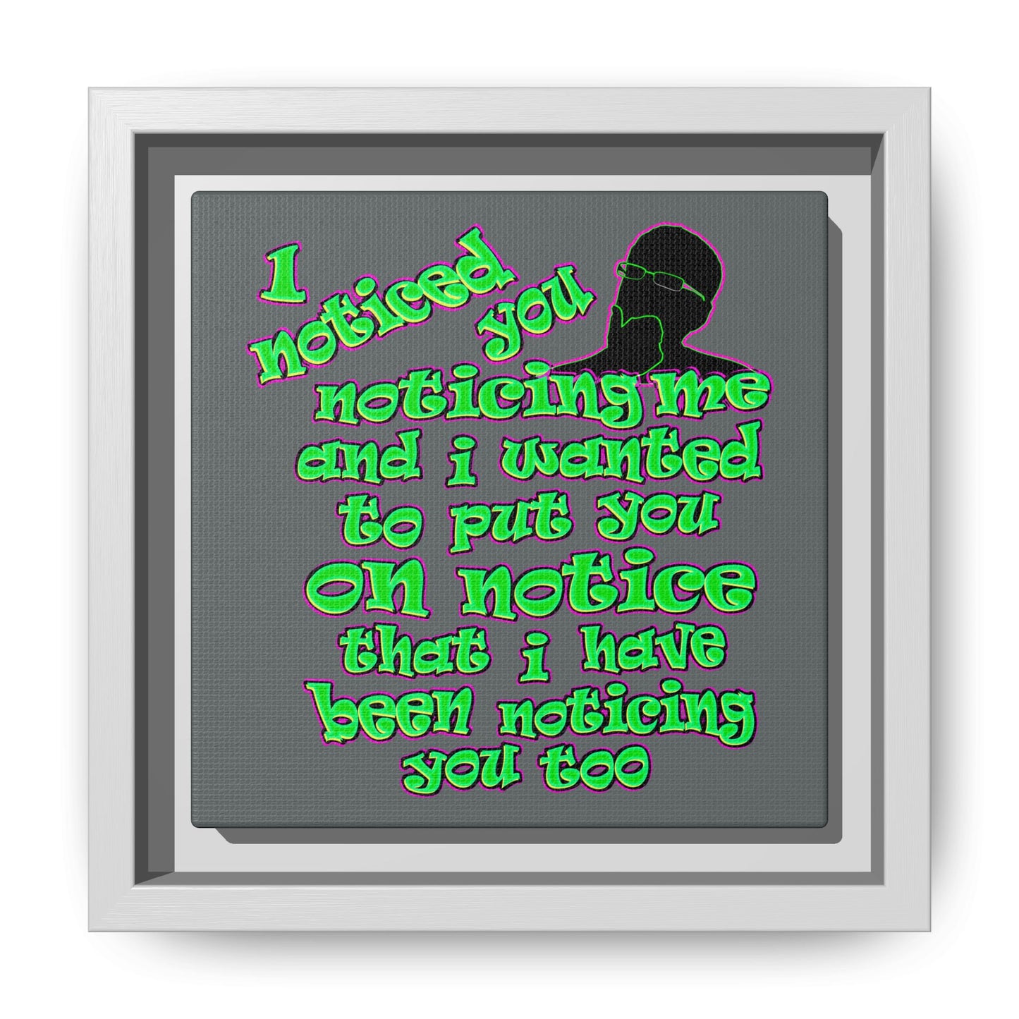noticed you noticing - framed canvas art (dark grey)