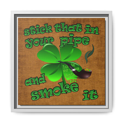 stick that in your pipe and smoke it - framed canvas art (brown papyrus)