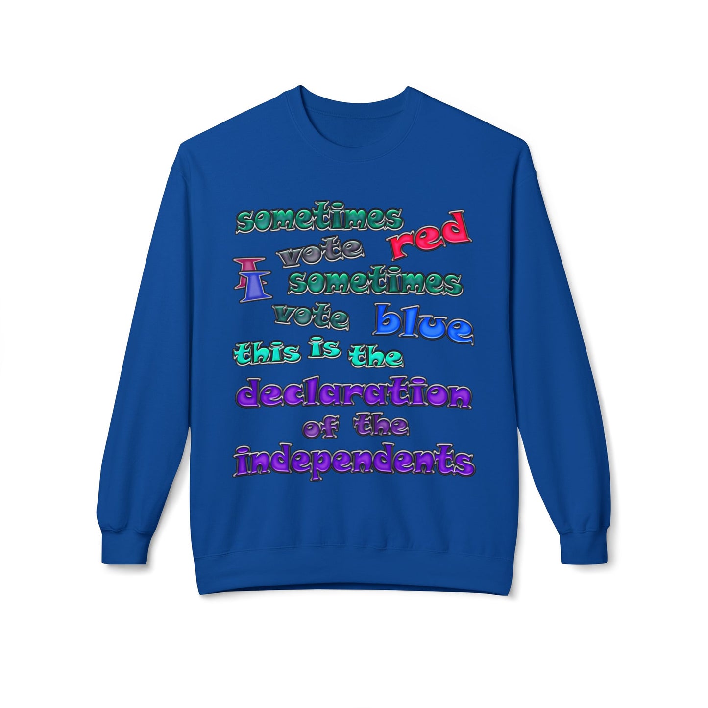 declaration of the independents - Unisex Midweight Softstyle Fleece Crewneck Sweatshirt