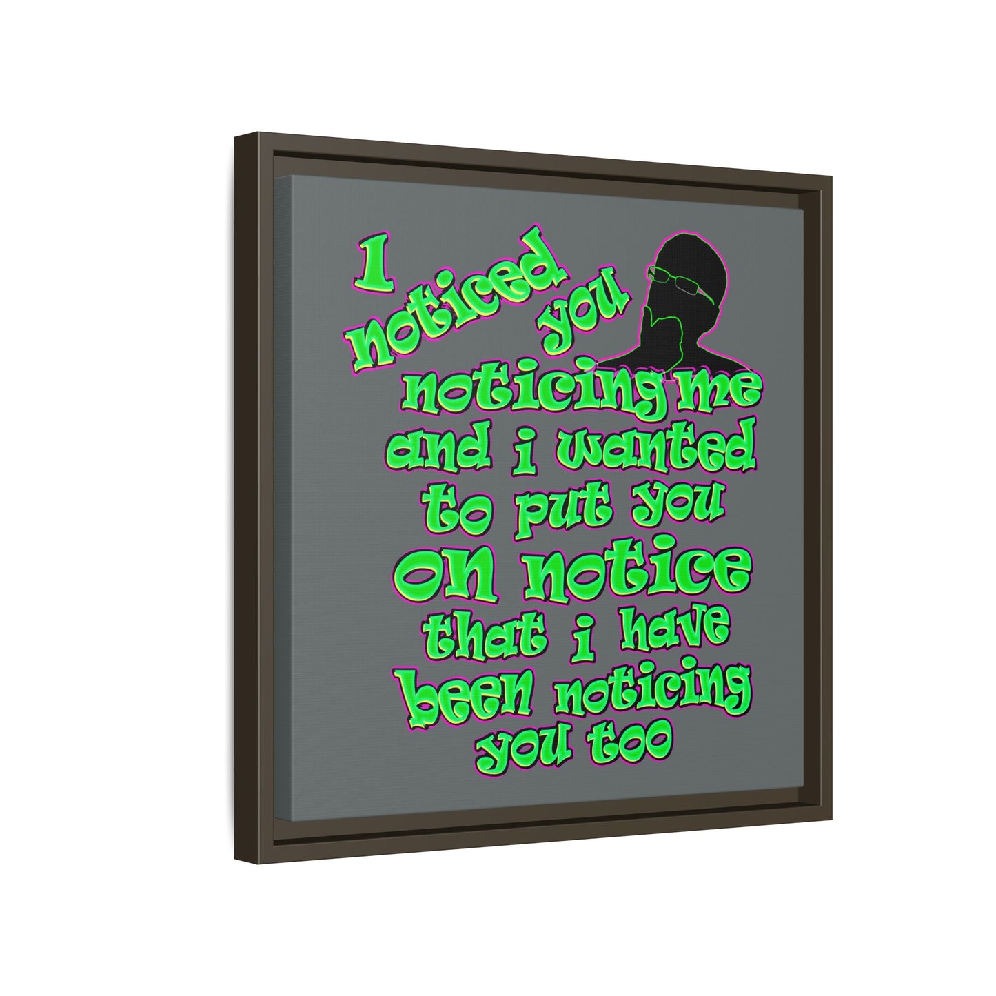 noticed you noticing - framed canvas art (dark grey)