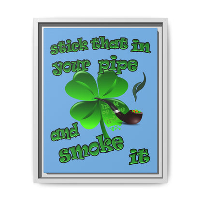 stick that in your pipe and smoke it - framed canvas art (light blue)