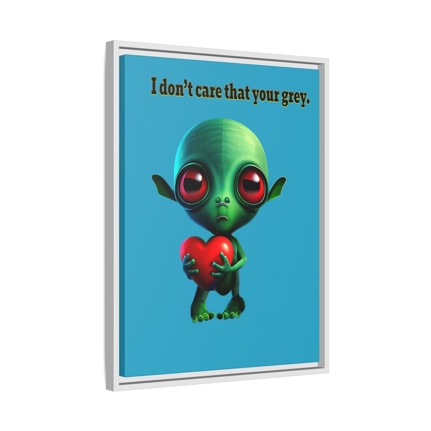 I don't care that your grey - framed canvas art (turquoise)