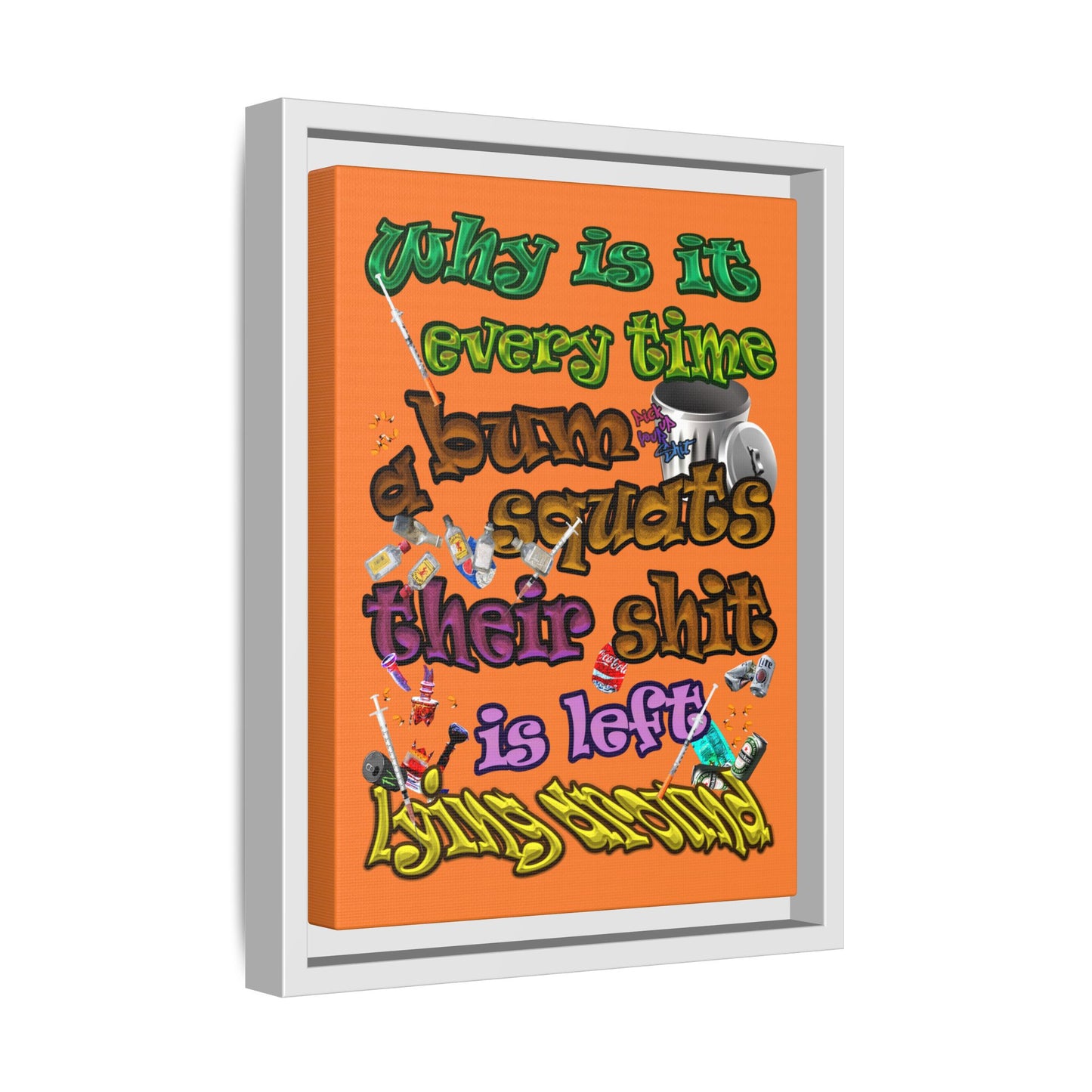 the bum's shit - framed canvas art (crusta)